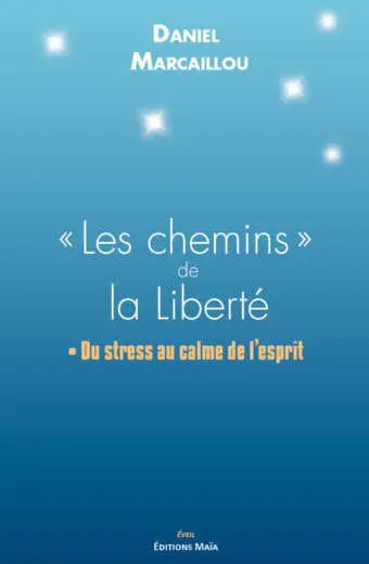 "Les chemins" de la liberté