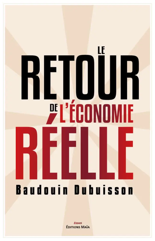 Le retour de l'économie réelle
