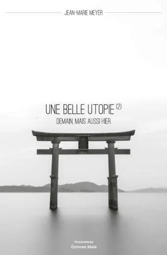 Une belle utopie (2)