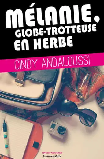 Mélanie, globe-trotteuse en herbe