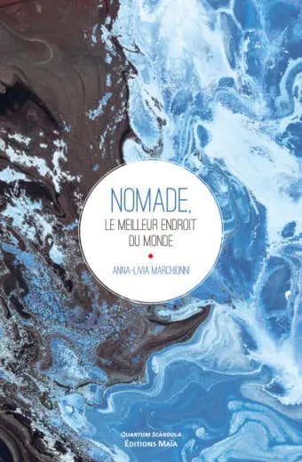 Nomade, le meilleur endroit du monde