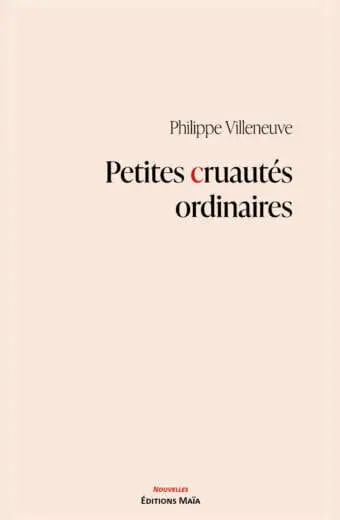 Petites cruautés ordinaires