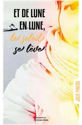 Et de lune en lune, le soleil se lève
