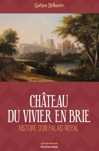 Château du Vivier en Brie