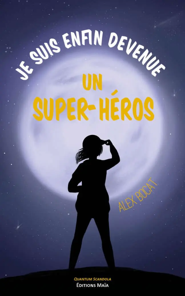 Je suis enfin devenue un super-héros