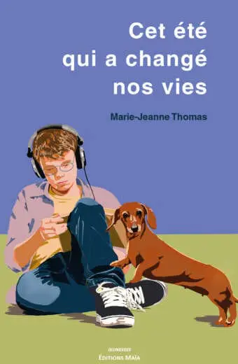 Cet été qui a changé nos vies
