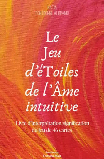 Le Jeu d'éToiles de l'Âme intuitive