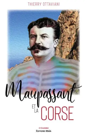 Maupassant et la Corse