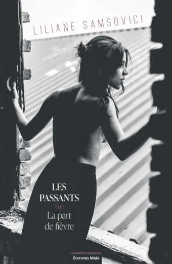 Les passants - 1. La part de fièvre
