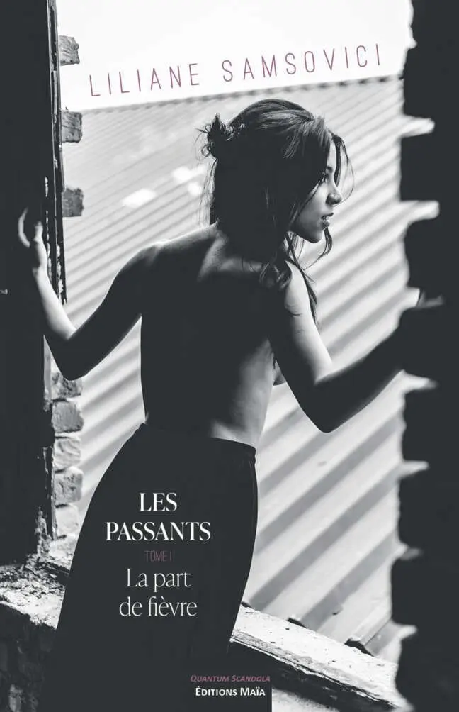 Les passants - 1. La part de fièvre