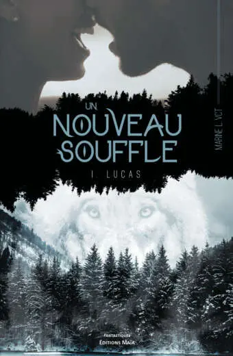 Un nouveau souffle - 1. Lucas