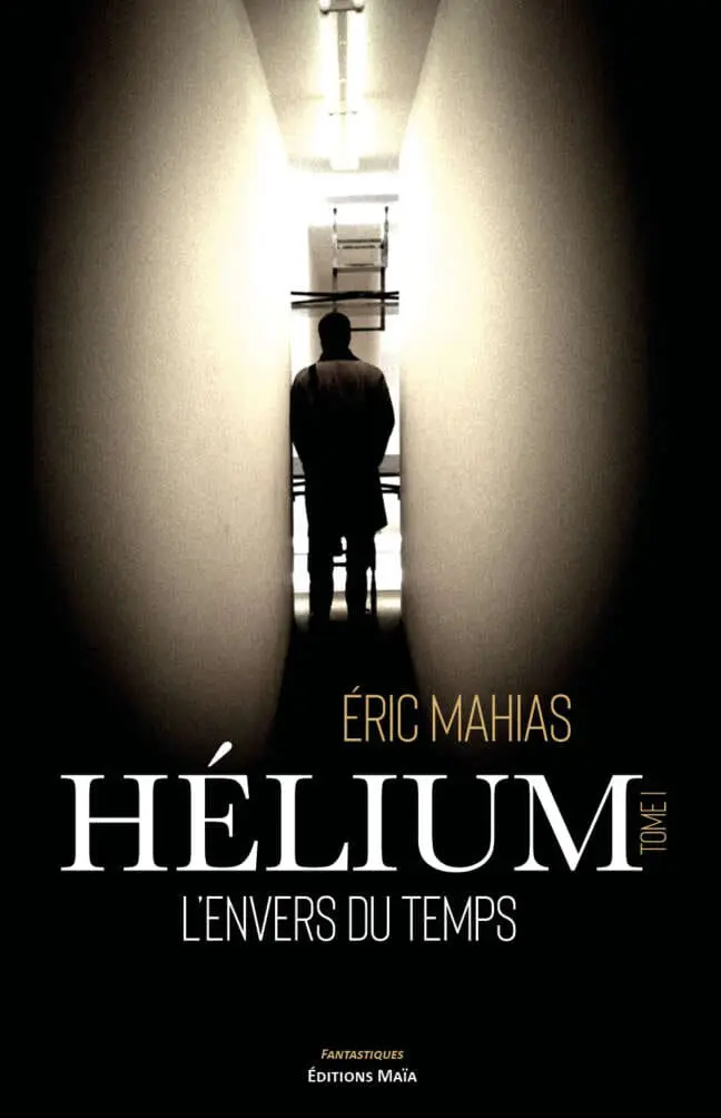 Hélium - 1. L'envers du temps