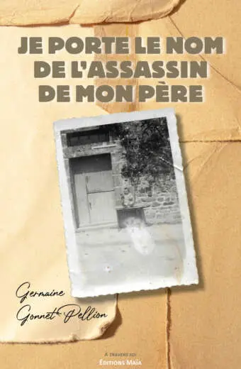 Je porte le nom de l'assassin de mon père