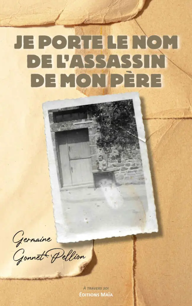 Je porte le nom de l'assassin de mon père