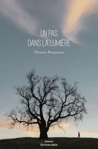 Un pas dans la lumière