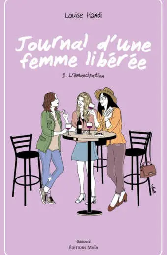 Journal d'une femme libérée - 1. L'émancipation