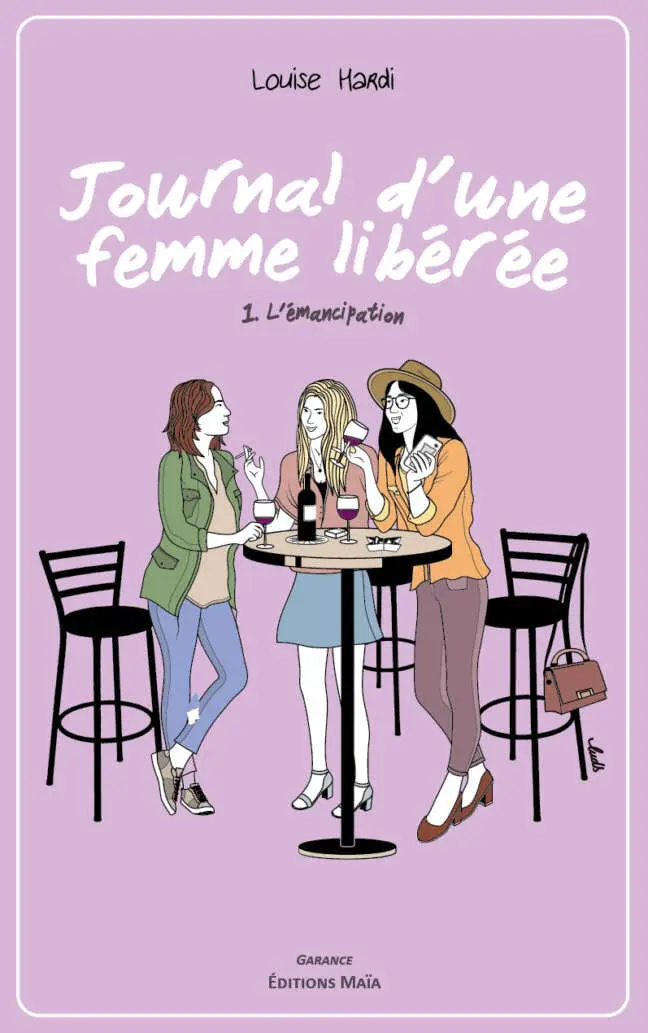 Journal d'une femme libérée - 1. L'émancipation