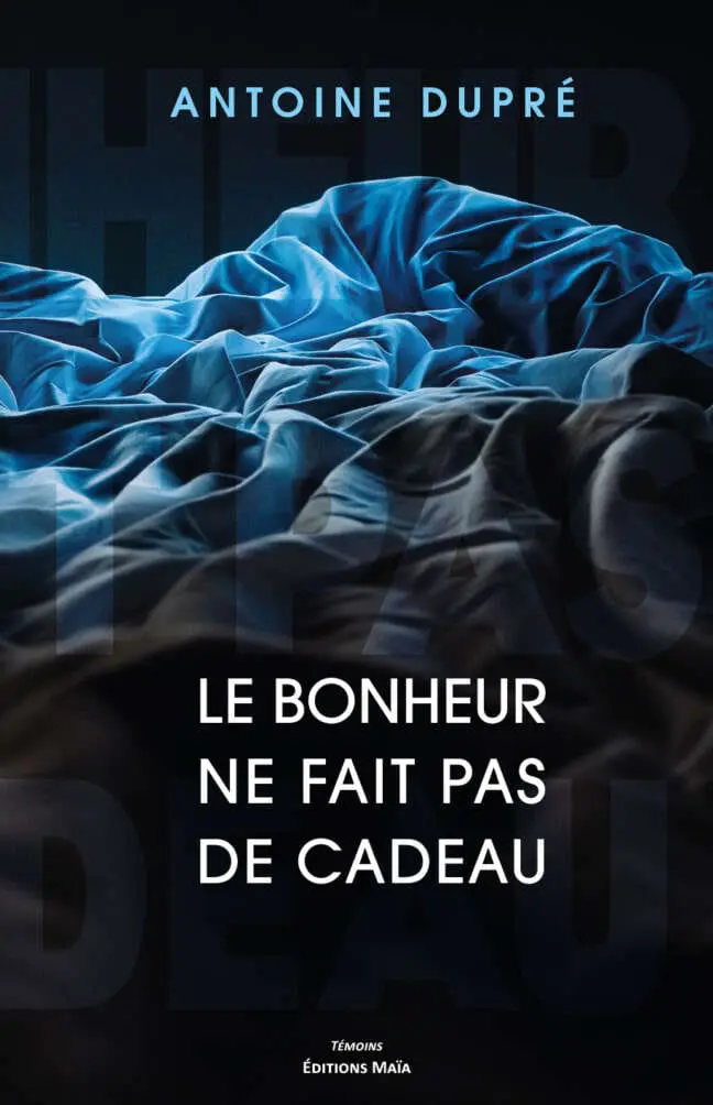 Le bonheur ne fait pas de cadeau
