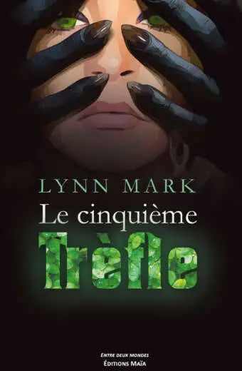Le cinquième trèfle - 1. Mensonge