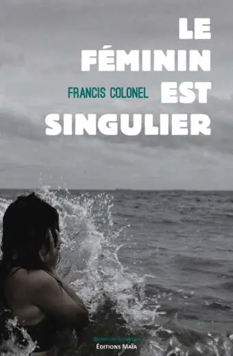 Le féminin est singulier