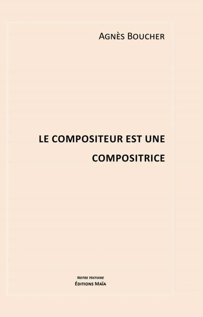 LE COMPOSITEUR EST UNE COMPOSITRICE