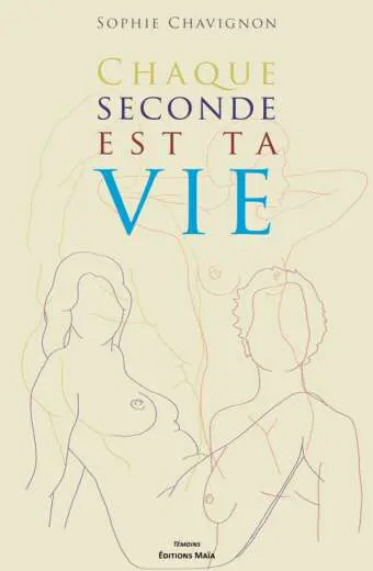Chaque seconde est ta vie