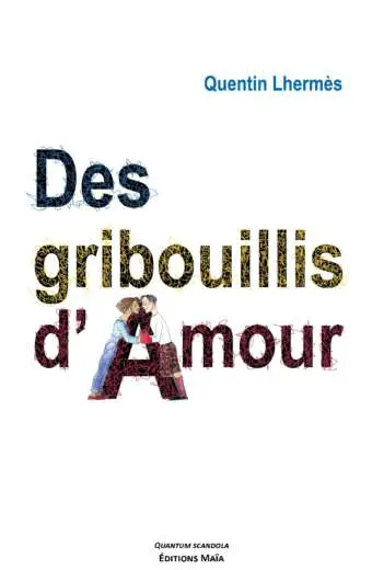 Des gribouillis d'amour Yves Blanc