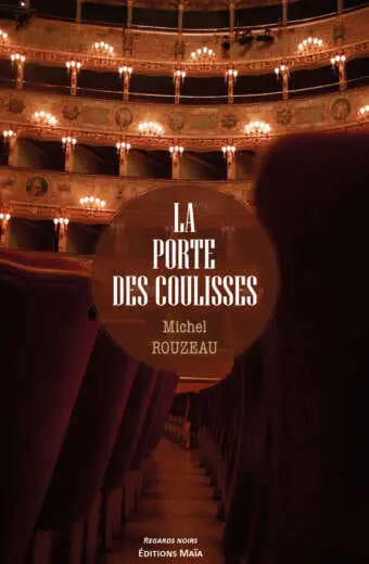 La porte des coulisses Michel Rouzeau