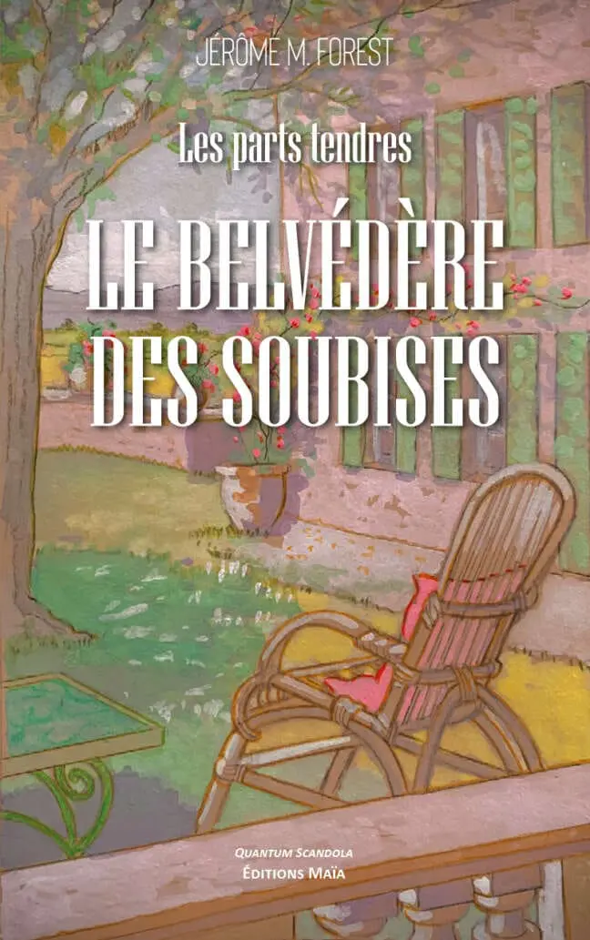 Le belvedere des soubises Jerome M. Forest