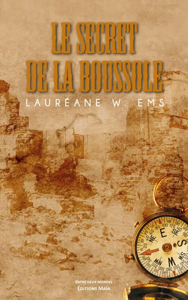 Le secret de la boussole Laureane W. Ems