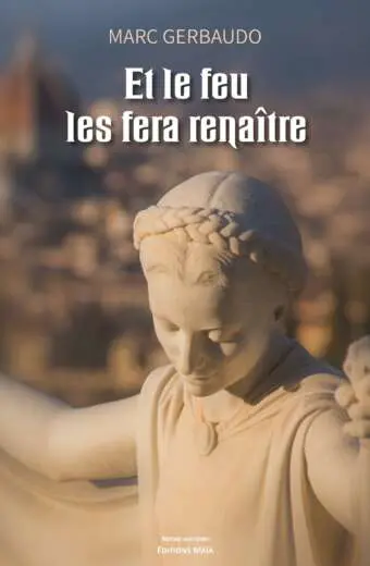Et le feu les fera renaître Marc Gerbaudo