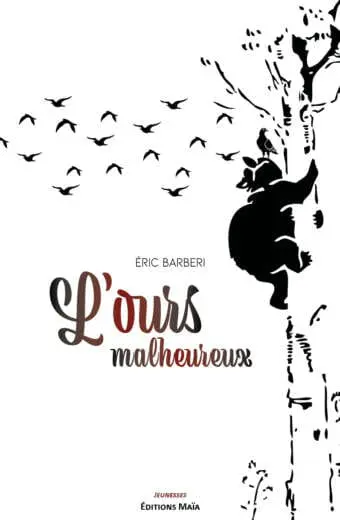 L'ours malheureux Eric Barberi