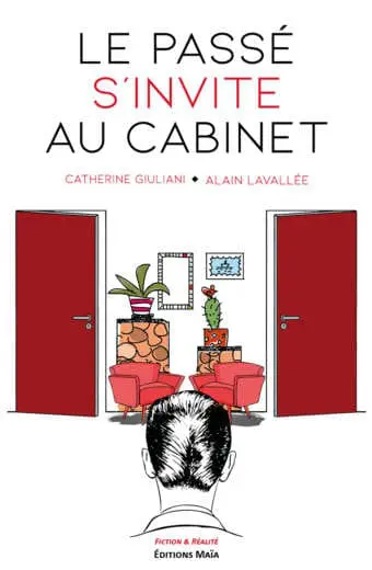 Le passe s'invite au cabinet Alain Lavallee Catherine Giuliani