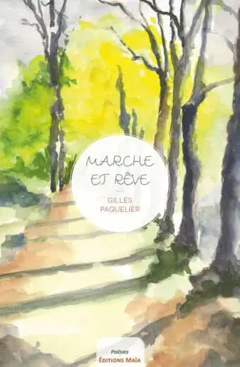 Marche et reve Gilles Paquelier