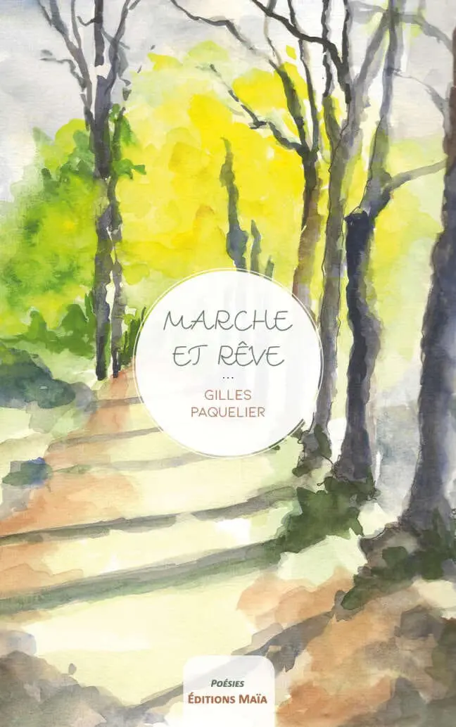 Marche et reve Gilles Paquelier