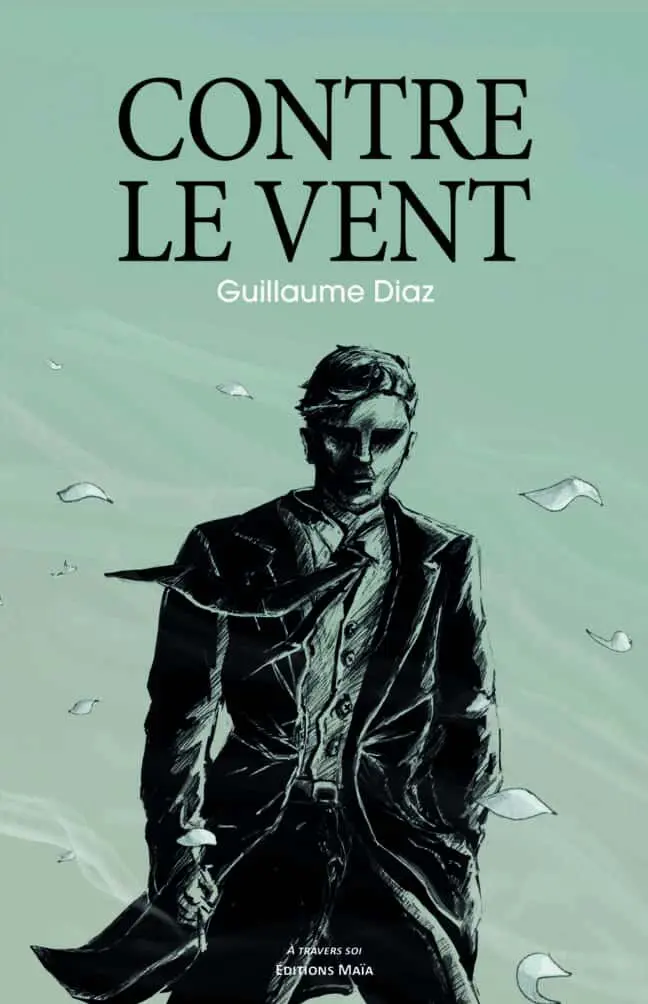 CONTRE LE VENT Guillaume Diaz