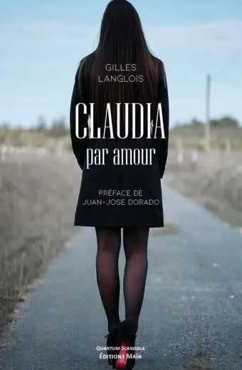 Claudia par amour Gilles Langlois