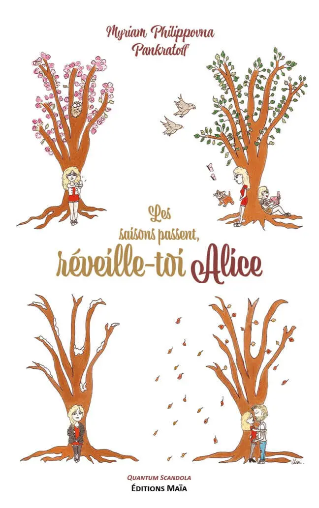 Les saisons passent reveille-toi Alice Myriam Philippovna Pankratoff