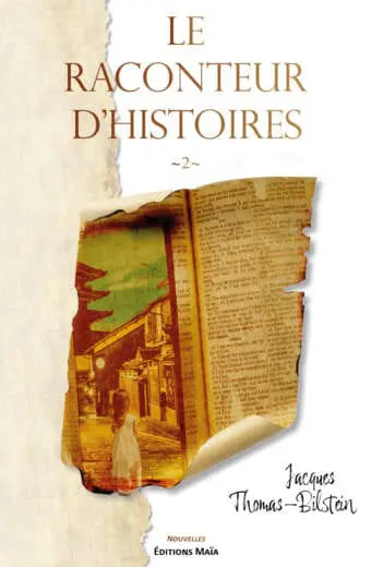 Le raconteur d'histoires 2 Jacques Thomas-Bilstein