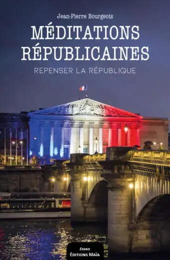 Meditations republicaines Jean-Pierre Bourgeois