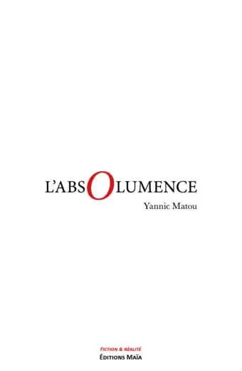 L'absolumence Yannic Matou