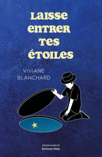 Laisse entrer tes etoiles Viviane Blanchard