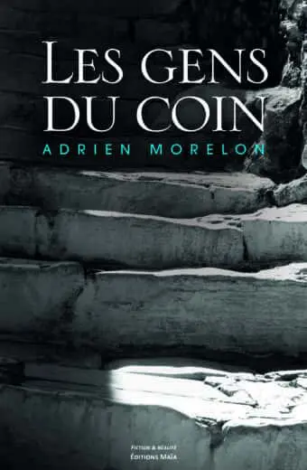 Les gens du coin Adrien Morelon