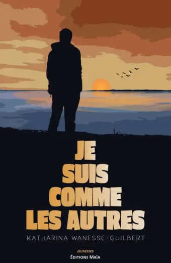 Je suis comme les autres Katharina Wanesse-Guilbert