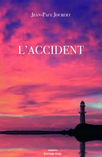 L'ACCIDENT Jean-Paul Joubert
