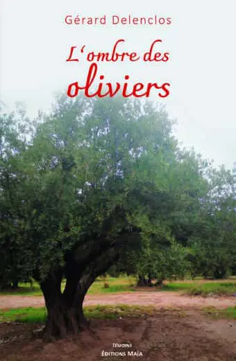 L’Ombre des oliviers Gérard Lenclos