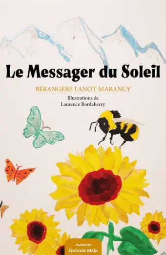 Le messager du soleil Berangere Lanot-Marancy