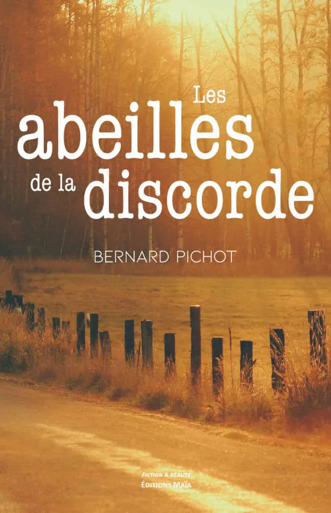 Les abeilles de la discorde Bernard Pichot