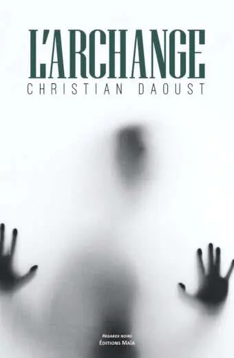 L'archange Christian Daoust