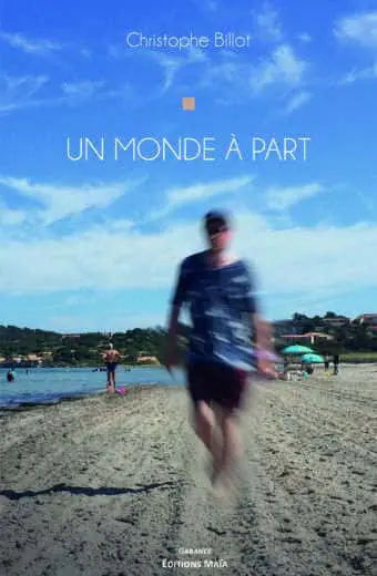 Un monde à part Christophe Billot